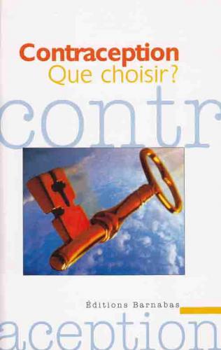 Contraception - Que choisir?