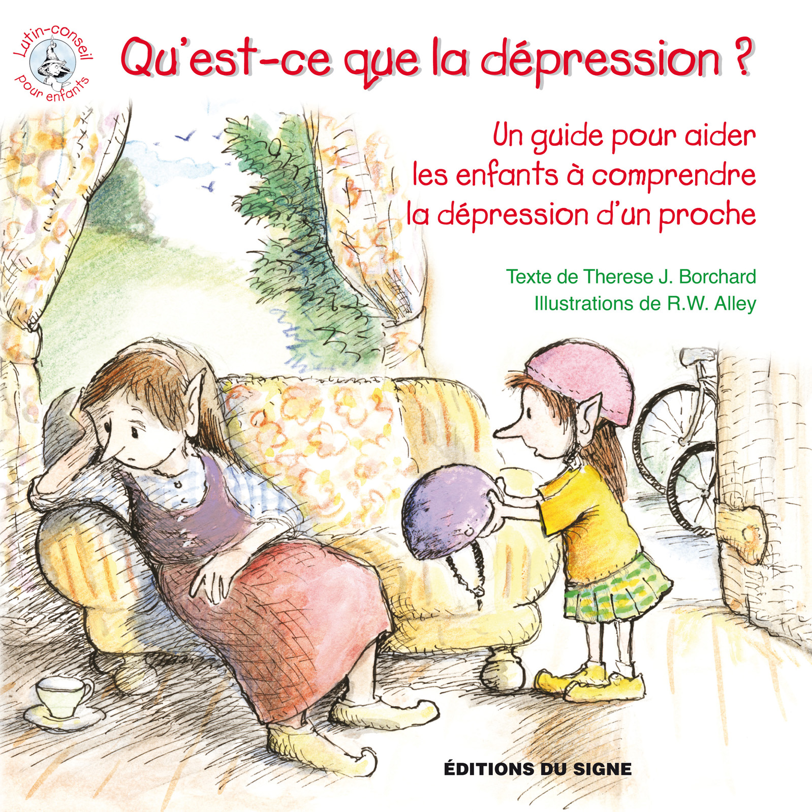 Qu'est-ce que la dépression? - Un guide pour aider les enfants à comprendre la dépression d'un proche, Collection: lutin-conseil