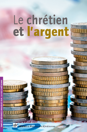 Chrétien et l'argent (Le)