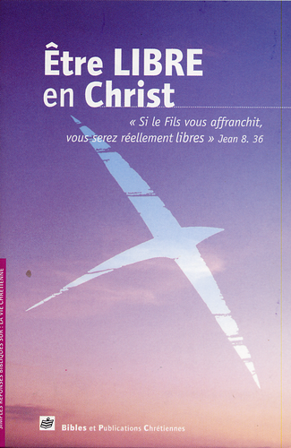 Être libre en Christ