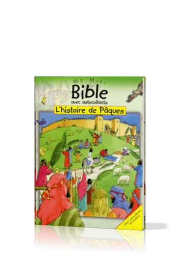Histoire de Pâques (L') - Ma mini Bible avec autocollants