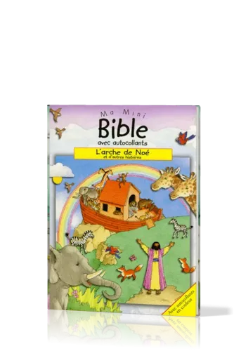 Arche de Noé et d'autres histoires (L') - Ma mini Bible avec autocollants