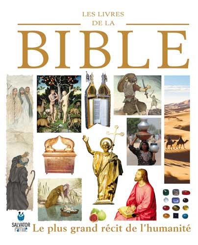 Livres de la Bible (Les) - Le plus grand récit de l'humanité