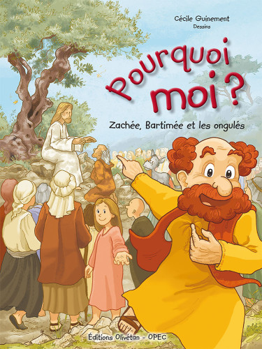 Pourquoi moi? - Zachée, Bartimée et les ongulés