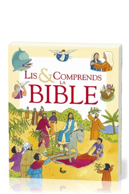 Lis & comprends la Bible