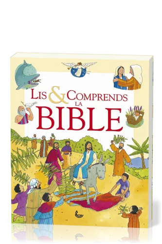 Lis & comprends la Bible