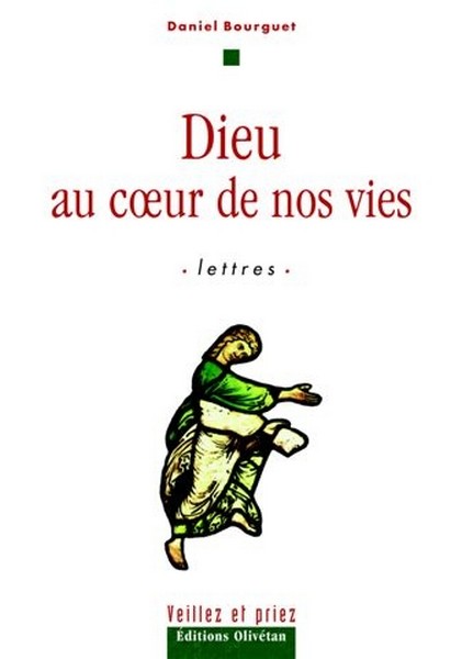 Dieu au cœur de nos vies - Lettres