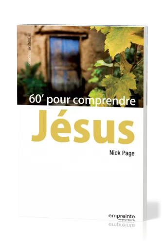 60' pour comprendre Jésus