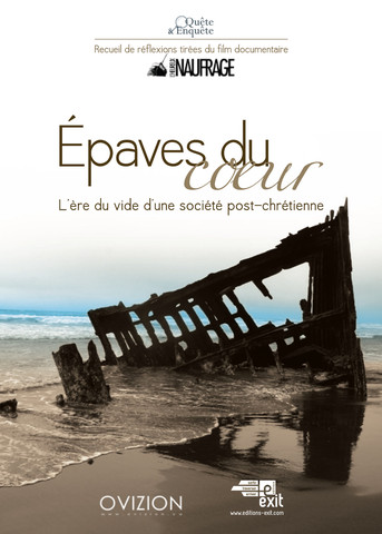 Épaves du cœur - L'ère du vide d'une société post-chrétienne