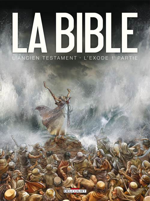 Exode, 1ère partie (L') - [BD] La Bible : L'Ancien Testament t.3