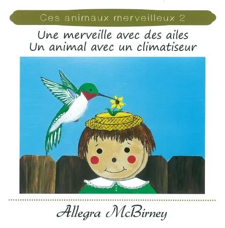 Une merveille avec des ailes - Un animal avec un climatiseur - Ces animaux merveilleux 2