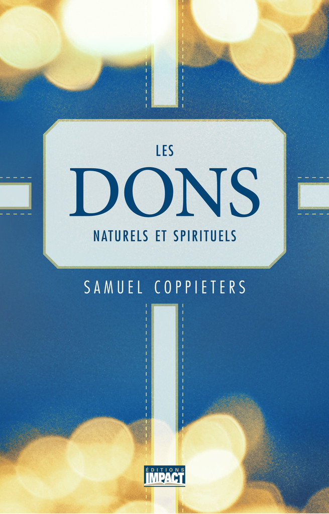 Dons naturels et spirituels (Les)