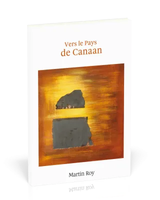 Vers le pays de Canaan