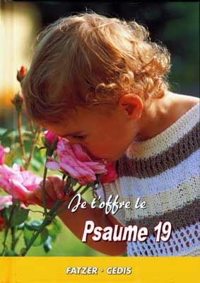 Je t'offre le Psaume 19 