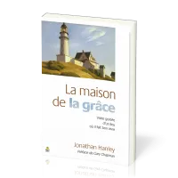 Maison de la grâce (La) - Visite guidée d'un lieu où il fait bon vivre