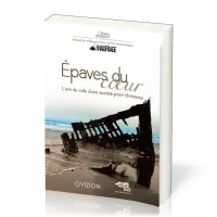 Épaves du cœur - L'ère du vide d'une société post-chrétienne