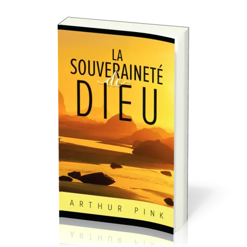 Souveraineté de Dieu (La) - Nouvelle édition