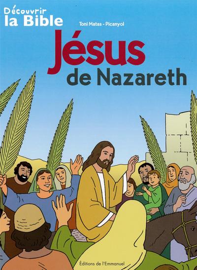 Jésus de Nazareth - [BD] Série Découvrir la Bible