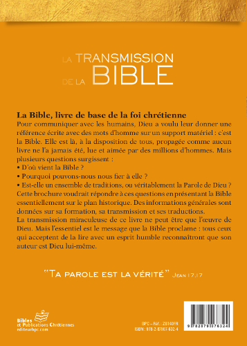 Transmission de la Bible (La) - De sa rédaction à nos jours