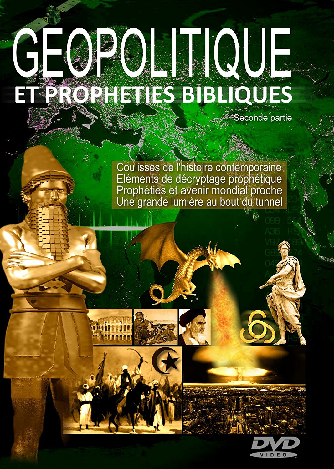 GÉOPOLITIQUE ET PROPHÉTIES BIBLIQUES [DVD] 2ÈME PARTIE