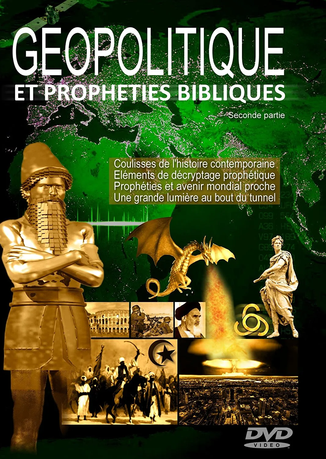 GÉOPOLITIQUE ET PROPHÉTIES BIBLIQUES [DVD] 2ÈME PARTIE