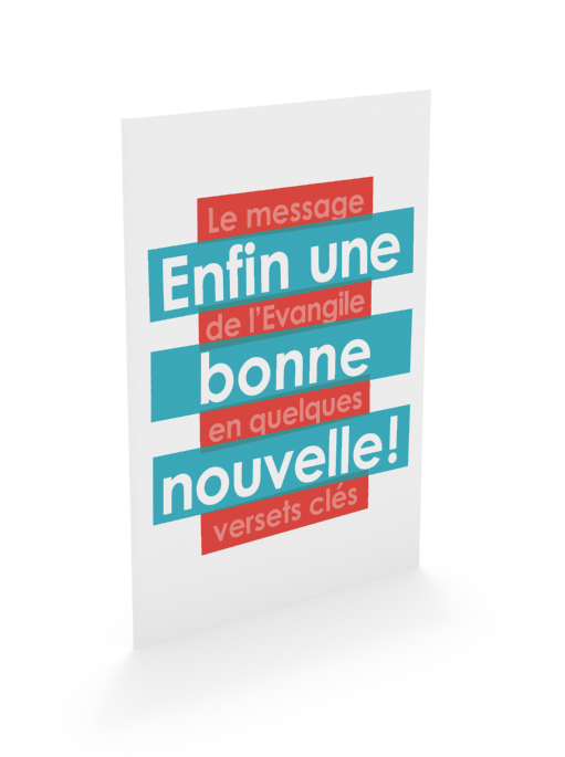 Enfin une bonne nouvelle! - Le message de L'Évangile en quelques versets clés