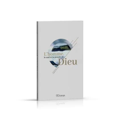 Homme, le mal et la pensée de Dieu (L')