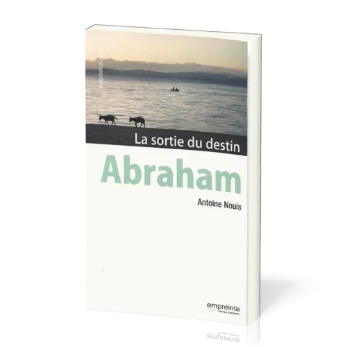 Abraham - la sortie du destin