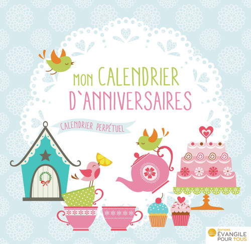 Mon calendrier d'anniversaires - Calendrier perpétuel