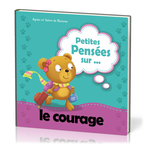 Petites Pensées... sur le courage