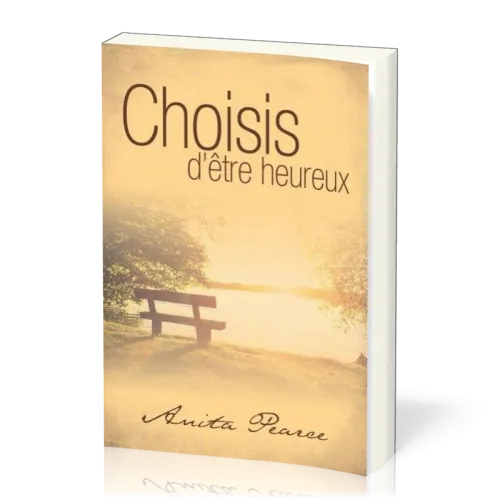 Choisis d'être heureux