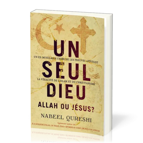 Un seul Dieu, Allah ou Jésus?