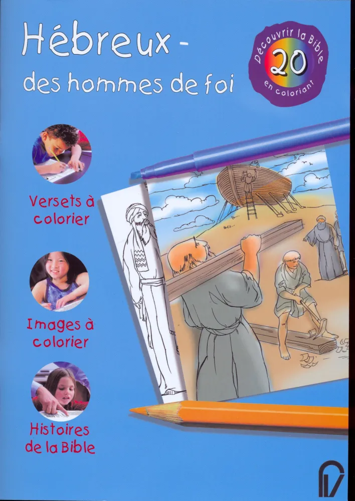 Hébreux - Des hommes de foi - découvrir la Bible en coloriant 20