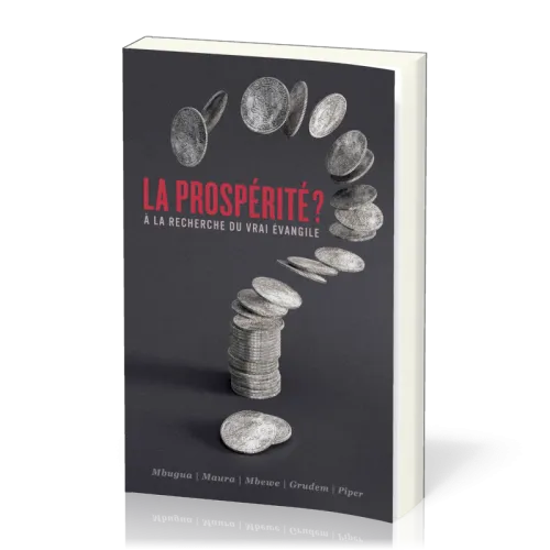Prospérité? (La) - À la recherche du vrai évangile
