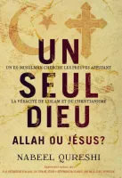 Un seul Dieu, Allah ou Jésus?