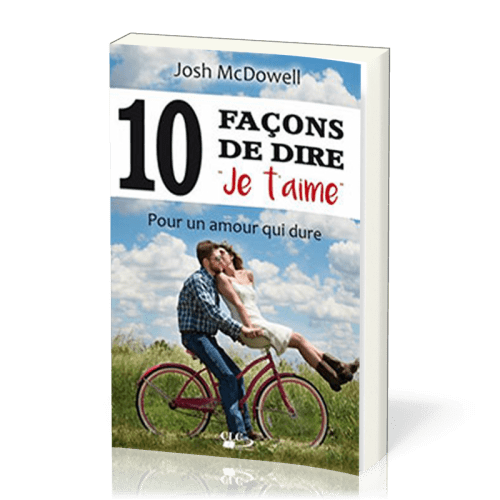 10 façons de dire "je t'aime" - Pour un amour qui dure