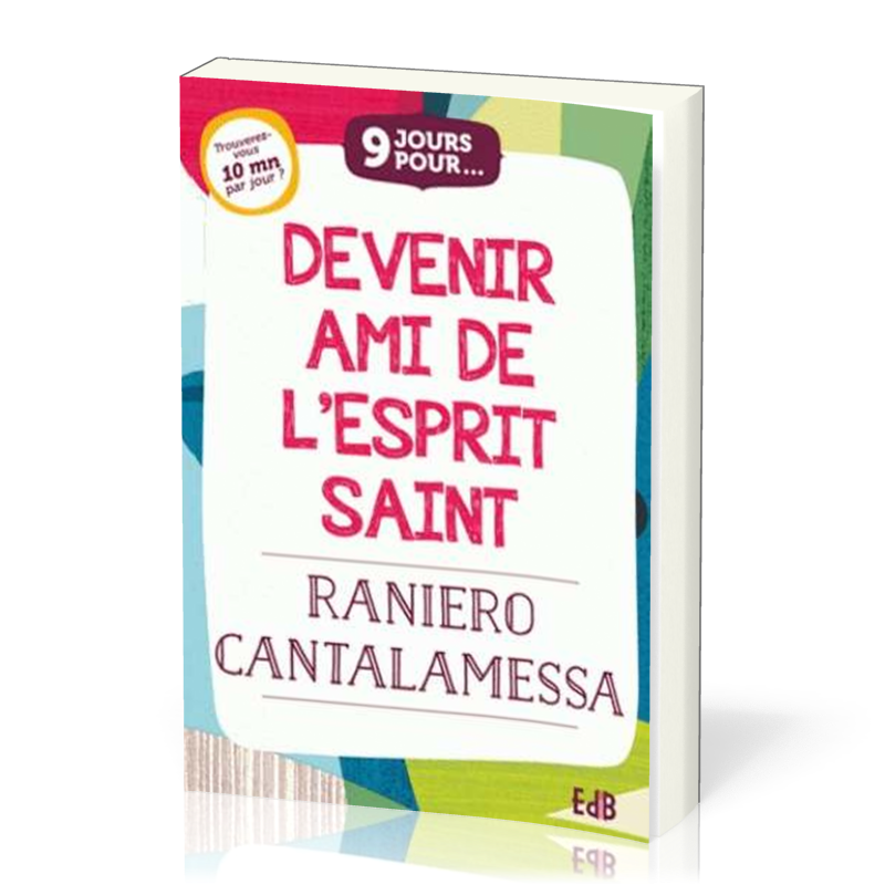 9 jours pour devenir l'ami de l'Esprit Saint