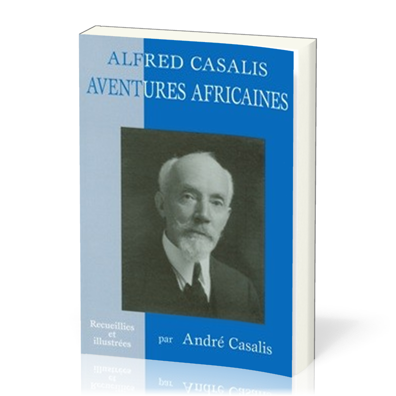 Aventures africaines - Alfred Casalis