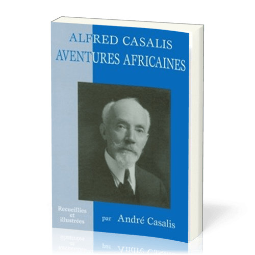 Aventures africaines - Alfred Casalis