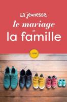 Jeunesse, le mariage et la famille (La)