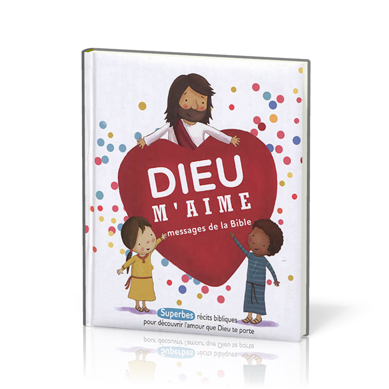 Dieu m'aime - Messages de la Bible