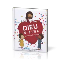Dieu m'aime - Messages de la Bible