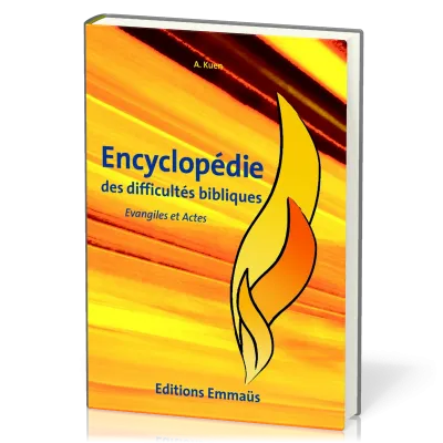 Évangiles et Actes - Encyclopédie des difficultés bibliques volume 5