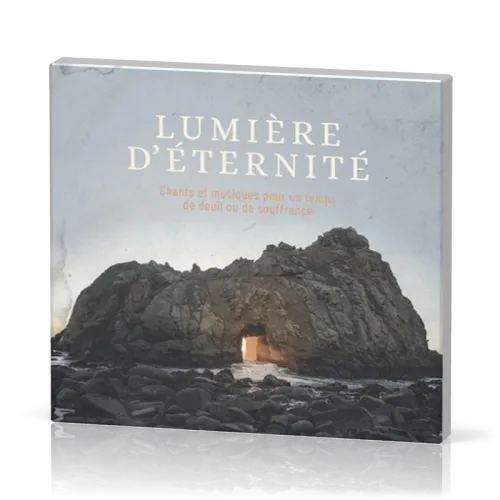 Lumière d'éternité [CD] - Chants et musiques pour un temps de deuil ou de souffrance