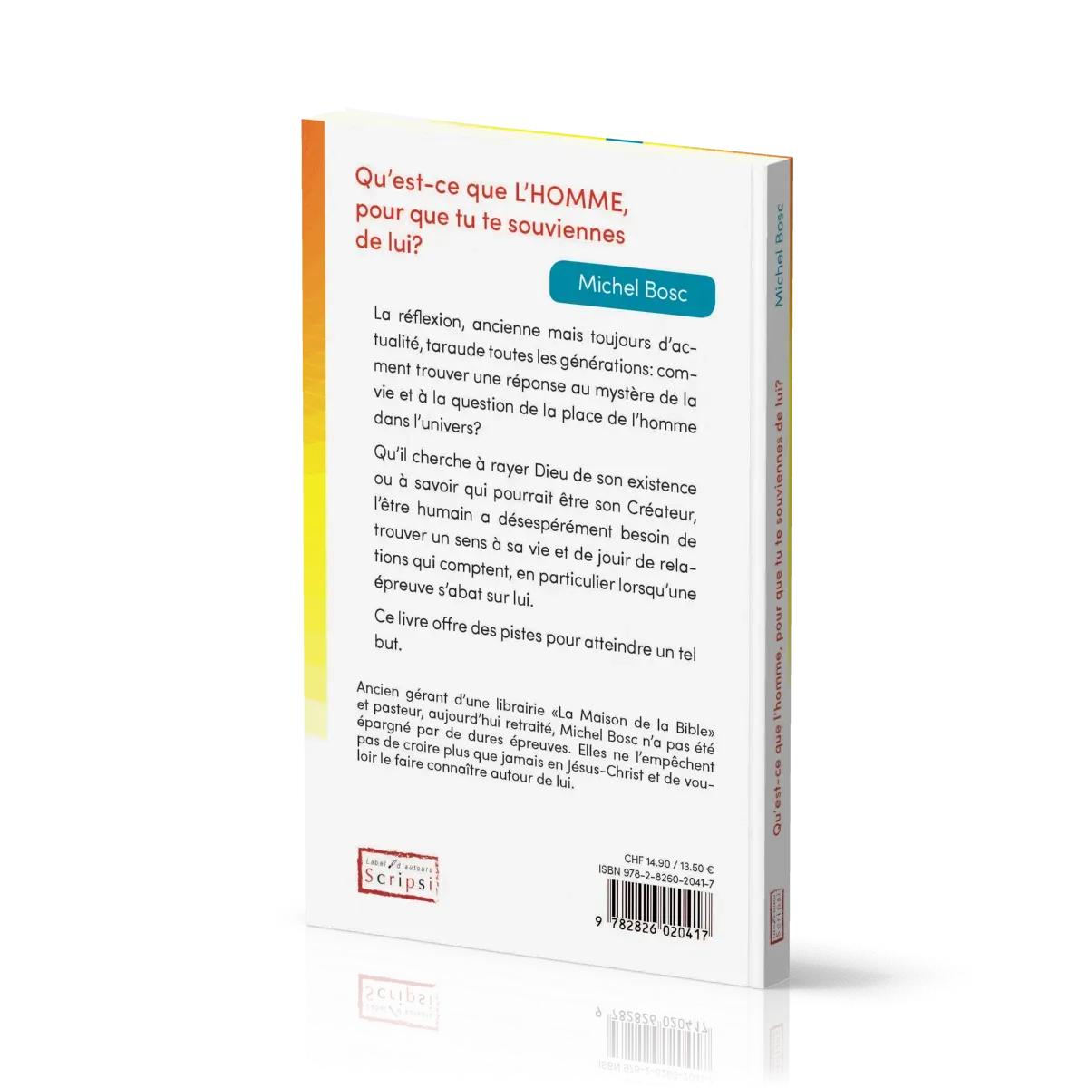 Qu'est-ce que l'homme, pour que tu te souviennes de lui?