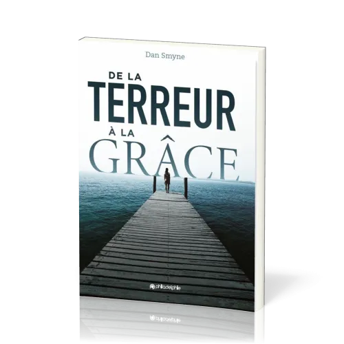 De la terreur à la grâce