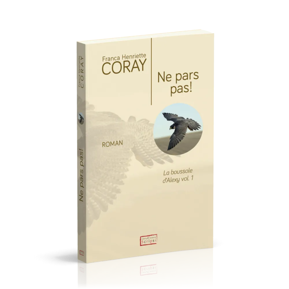 Ne pars pas! - La Boussole d'Alexy volume 1