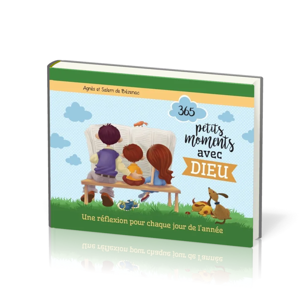 365 petits moments avec Dieu - Une réflexion pour chaque jour de l'année