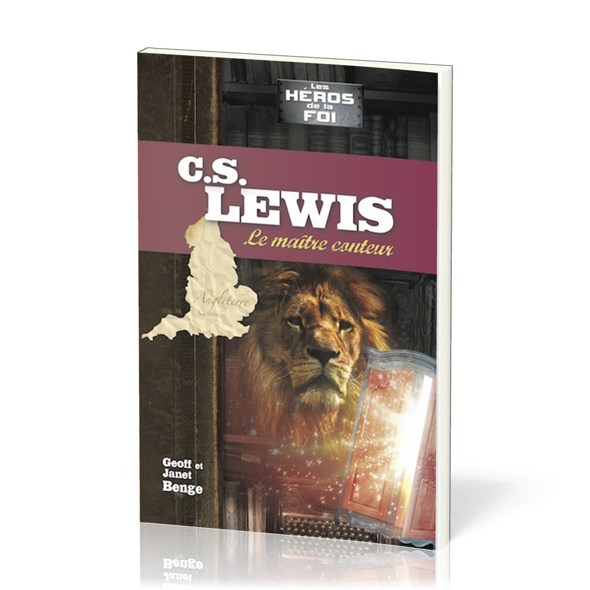 C.S. Lewis : le maître conteur - [collection Les Héros de la foi]