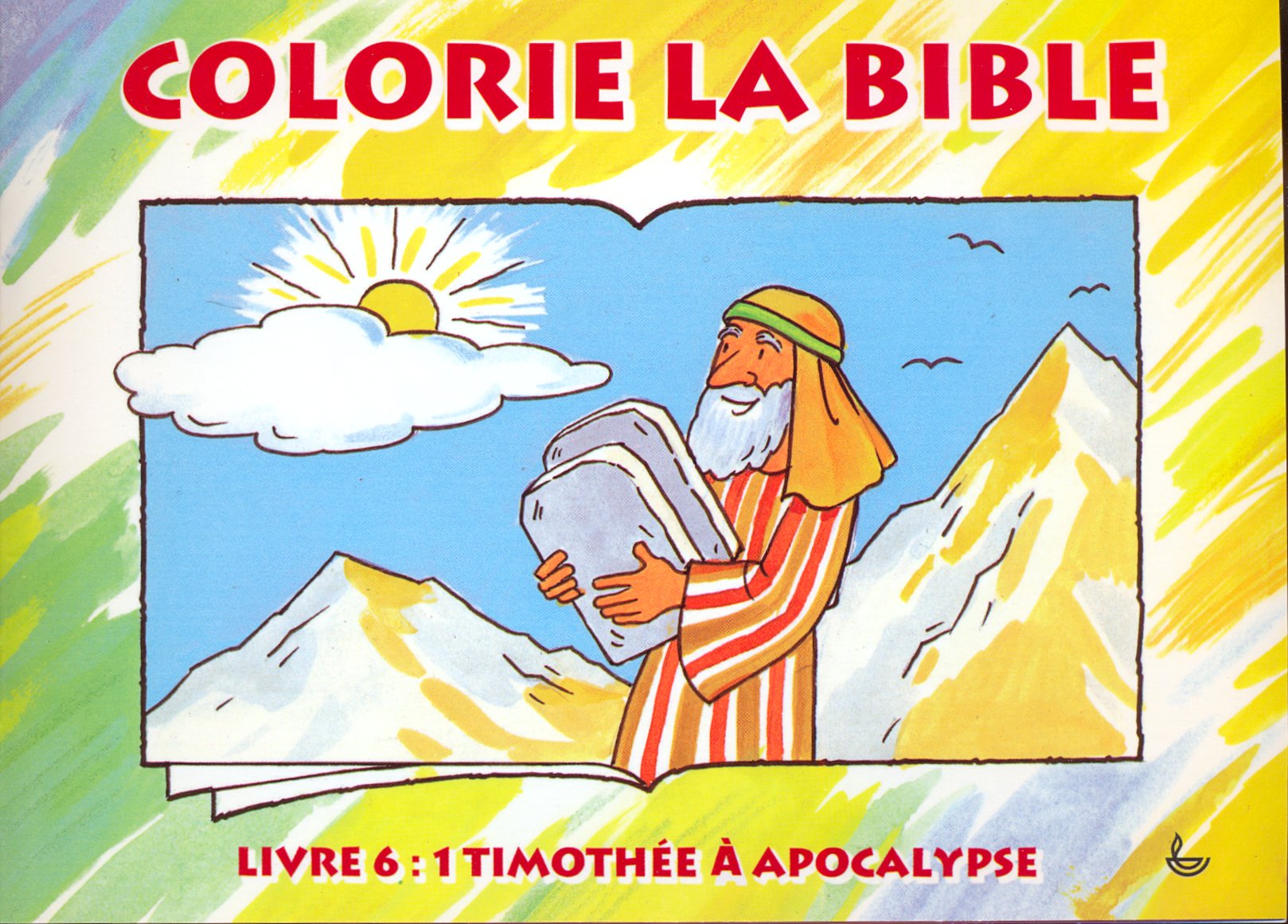 1 Timothée à Apocalypse - Colorie la Bible, livre 6